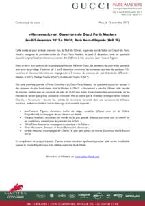 Communiqué de presse  Paris, le 12 novembre 2013 «Horsemusic» en Ouverture du Gucci Paris Masters Jeudi 5 décembre 2013 à 20h30, Paris Nord-Villepinte (Hall 5b)