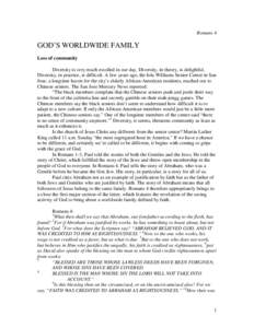 Romans 4  GOD’S WORLDWIDE FAMILY Loss of community Diversity is very much extolled in our day. Diversity, in theory, is delightful. Diversity, in practice, is difficult. A few years ago, the Iola Williams Senior Center