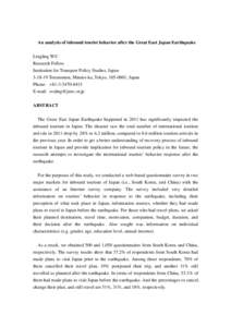 An analysis of inbound tourist behavior after the Great East Japan Earthquake Lingling WU Research Fellow Institution for Transport Policy Studies, Japan[removed]Toranomon, Minato-ku, Tokyo, [removed], Japan Phone: +81-3-