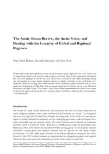 The Arctic Ocean Review, the Arctic Voice, and Dealing with the Interplay of Global and Regional Regimes Marc-André Dubois, Alexander Shestakov and Clive Tesar  Evidence from earlier regime effectiveness studies and nic