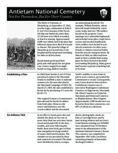 Antietam National Cemetery  Not For Themselves, But For Their Country The Battle of Antietam, or Sharpsburg, on September 17, 1862, was the tragic culmination of Robert
