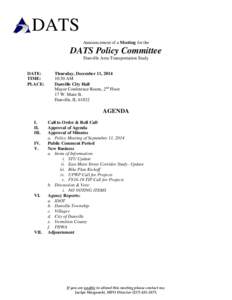 DATS Announcement of a Meeting for the DATS Policy Committee Danville Area Transportation Study DATE: