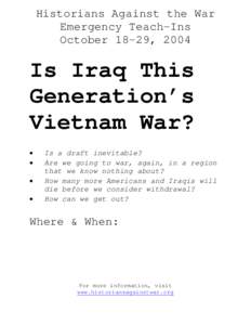Historians Against the War Emergency Teach-Ins October 18-29, 2004 Is Iraq This Generation’s