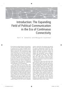 Introduction: The Expanding Field of Political Communication in the Era of Continuous Connectivity Holli A. Semetko and Margaret Scammell
