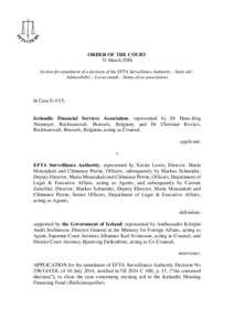 ORDER OF THE COURT 31 MarchAction for annulment of a decision of the EFTA Surveillance Authority – State aid – Admissibility – Locus standi – Status of an association)  In Case E-4/15,