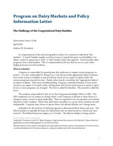 Program on Dairy Markets and Policy Information Letter The Challenge of the Congressional Dairy Baseline Information LetterApril 2012
