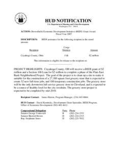 HUD NOTIFICATION U.S. Department of Housing and Urban Development Washington, D.CACTION: Brownfields Economic Development Initiative (BEDI) Grant Award Fiscal Year 2007