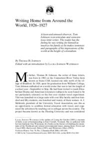 Writing Home from Around the World, 1926–1927 A keen and amused observer, Tom Johnson is an articulate and conscientious letter writer. The reader has the feeling he was writing for himself as much as his family as he 