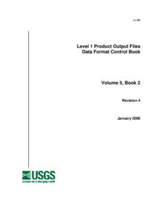 L1-409  Level 1 Product Output Files Data Format Control Book  Volume 5, Book 2