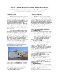 NOAA/ETL’S VERTICAL-PROFILING CLOUD RADAR AND RADIOMETER PACKAGE Brooks E. Martner, Duane A. Hazen, Kenneth P. Moran, Taneil Uttal, M.J. Post, and Wendi B. Madsen NOAA Environmental Technology Laboratory, Boulder, Colo