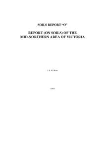 SOILS REPORT “O”  REPORT (ON SOILS) OF THE MID-NORTHERN AREA OF VICTORIA  J. K. M. Skene