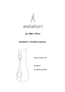 from Alfred & Partners  WARRANTY / TECHNICAL SERVICES Model: Estelon XA