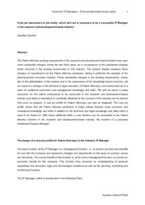 Visions for IP Managers - From job description to job reality  1 From job description to job reality: which skill set is necessary to be a successful IP Manager in the research and development-based industry *