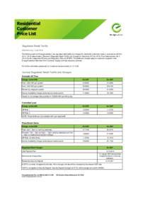 Residential Customer Price List Regulated Retail Tariffs Effective from 1 July 2013 The following sets out EnergyAustralia’s new regulated retail tariffs and charges for residential customers made in accordance with th