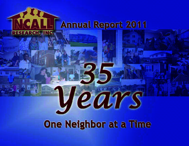 Accomplishments of FY ‘11 i Units Developed/ People Assisted—2,551 This includes: 
 61 housing units produced 
 49 housing units financed by the Loan Fund