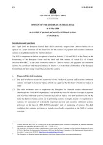 Financial economics / Economy of the European Union / Systemically Important Payment Systems / Securities / European Central Bank / European System of Central Banks / International Organization of Securities Commissions / Eurosystem / Bank of Lithuania / Economics / Financial regulation / European Union