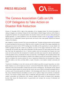 The Geneva Association Calls on UN COP Delegates to Take Action on Disaster Risk Reduction (Geneva, 21 NovemberIn light of the implications of our changing climate, The Geneva Association is calling on delegates n