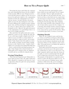 How to Tie a Prayer Quilt Presenting the prayer quilt before the congregation, and requesting their prayers for the recipient is done in many different ways. Chapters need to work with their pastors to figure out the bes
