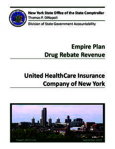 New York State Office of the State Comptroller Thomas P. DiNapoli Division of State Government Accountability Empire Plan Drug Rebate Revenue