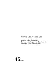 Henriette Litta, Sebastian Litta Arbeits- oder Kanzleramt: Berufsvorstellungen von Studierenden des Otto-Suhr-Instituts[removed]