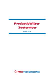 Microsoft Word - Productiewijzer Zoetermeer 31052014NvdB.doc