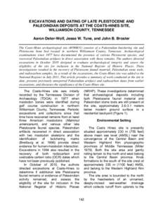 EXCAVATIONS AND DATING OF LATE PLEISTOCENE AND PALEOINDIAN DEPOSITS AT THE COATS-HINES SITE, WILLIAMSON COUNTY, TENNESSEE Aaron Deter-Wolf, Jesse W. Tune, and John B. Broster The Coats-Hines archaeological site (40WM31) 