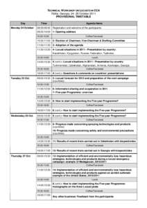 TECHNICAL WORKSHOP ON LOCUSTS IN CCA Tbilisi, Georgia, [removed]October 2011 PROVISIONAL TIMETABLE Day Monday 24 October