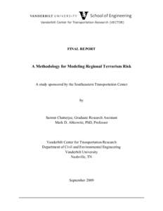 FINAL REPORT  A Methodology for Modeling Regional Terrorism Risk A study sponsored by the Southeastern Transportation Center