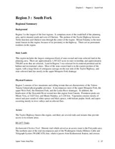 Chapter 3 – Region 3 : South Fork  Region 3 : South Fork Regional Summary Background Region 3 is the largest of the four regions. It comprises most of the south half of the planning