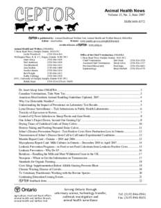 Animal Health News Volume 15, No. 2, June 2007 ISSN1488-8572 CEPTOR is published by: Animal Health and Welfare Unit, Animal Health and Welfare Branch, OMAFRA Editor: Ann Godkin