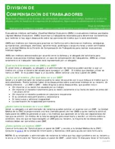 D I V I SI ÓN D E COM PEN SACI ÓN D E TRABAJAD ORES Reduciendo el impacto de las lesiones y las enfermedades relacionadas con el trabajo. Ayudando a resolver las disputas sobre los beneficios de compensación de trabaj