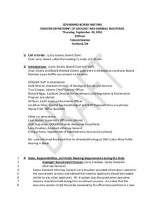 GOVERNING BOARD MEETING OREGON DEPARTMENT OF GEOLOGY AND MINERAL INDUSTRIES Thursday, September 24, 2015 9:00 am Teleconference Portland, OR