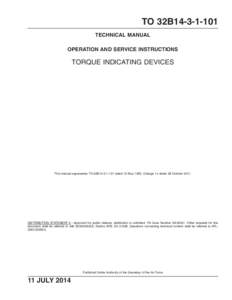 TO 32B14[removed]TECHNICAL MANUAL OPERATION AND SERVICE INSTRUCTIONS TORQUE INDICATING DEVICES