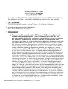 NOTES OF THE MILLVILLE TOWN COUNCIL WORKSHOP January 22, 2013 @ 7:00PM In attendance were Mayor Gerry Hocker, Deputy Mayor Jon Subity, Council Members Robert Gordon, Joan Bennett and Harry Kent. Town Manager Debbie Botch