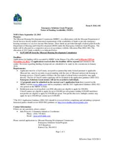 Form #: ESG-101 Emergency Solutions Grant Program Notice of Funding Availability (NOFA) NOFA Date: September 23, 2013 Purpose: The Missouri Housing Development Commission (MHDC), in collaboration with the Missouri Depart