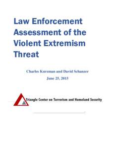 Law Enforcement Assessment of the Violent Extremism Threat Charles Kurzman and David Schanzer June 25, 2015