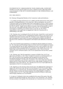 STATEMENT OF H.E. AMBASSADOR DR. WAFIK ZAHER KAMIL, SECRETARYGENERAL OF THE ASIAN-AFRICAN LEGAL CONSULTATIVE ORGANIZATION (AALCO) MADE AT THE FIFTY-FOURTH SESSION OF THE INTERNATIONAL LAW COMMISSION JULY 2002, GENEVA Mr.