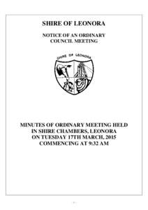 SHIRE OF LEONORA NOTICE OF AN ORDINARY COUNCIL MEETING MINUTES OF ORDINARY MEETING HELD IN SHIRE CHAMBERS, LEONORA
