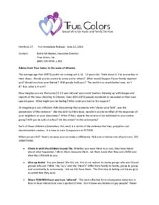 Hartford, CT. Contact: For Immediate Release: June 13, 2016 Robin McHaelen, Executive Director True Colors, Inc.