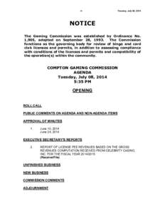 -1-  Tuesday, July 08, 2014 NOTICE The Gaming Commission was established by Ordinance No.