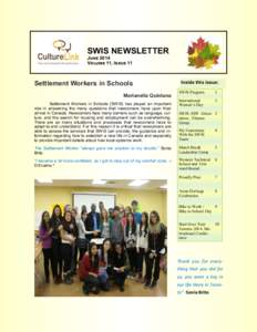 SWIS NEWSLETTER June 2014 Volume 11, Issue 11 Settlement Workers in Schools Marianella Quintana