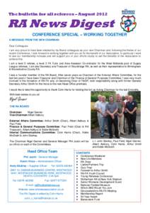The bulletin for all referees – August[removed]RA News Digest CONFERENCE SPECIAL – WORKING TOGETHER A MESSAGE FROM THE NEW CHAIRMAN Dear Colleagues