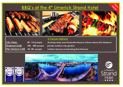 BBQ’s at the 4* Limerick Strand Hotel  3 Venue Options City View: [removed]people Shannon Suite
