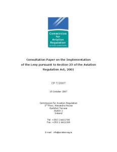 Consultation Paper on the Implementation of the Levy pursuant to Section 23 of the Aviation Regulation Act, 2001 CP[removed]October 2007