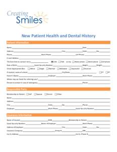 New Patient Health and Dental History Patient Information Name: Date: