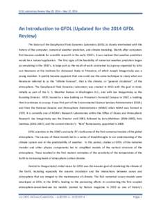 GFDL Laboratory Review May 20, 2014 – May 22, 2014  An Introduction to GFDL (Updated for the 2014 GFDL Review) The history of the Geophysical Fluid Dynamics Laboratory (GFDL) is closely intertwined with the history of 