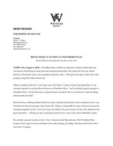 NEWS RELEASE FOR IMMEDIATE RELEASE Contact: Kristy L. Genna Marketing Director WestShore Plaza