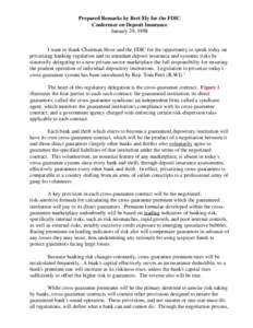 Prepared Remarks by Bert Ely for the FDIC Conference on Deposit Insurance January 29, 1998 I want to thank Chairman Hove and the FDIC for the opportunity to speak today on privatizing banking regulation and its attendant