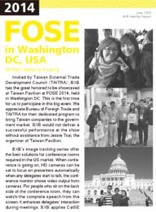 2014 in Washington DC, USA Writer/ Selena Huang Invited by Taiwan External Trade Development Council (TAITRA), BXB