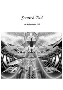 Scratch Pad No. 26 December 1997 Scratch Pad 26 Based on the non-Mailing Comments section of ✳brg✳ No. 19, a magazine written and published by Bruce Gillespie, 59 Keele Street, Victoria 3066, Australia (phone